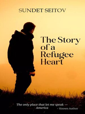 cover image of The Story of a Refugee Heart